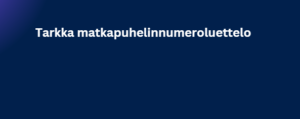 Tarkka matkapuhelinnumeroluettelo