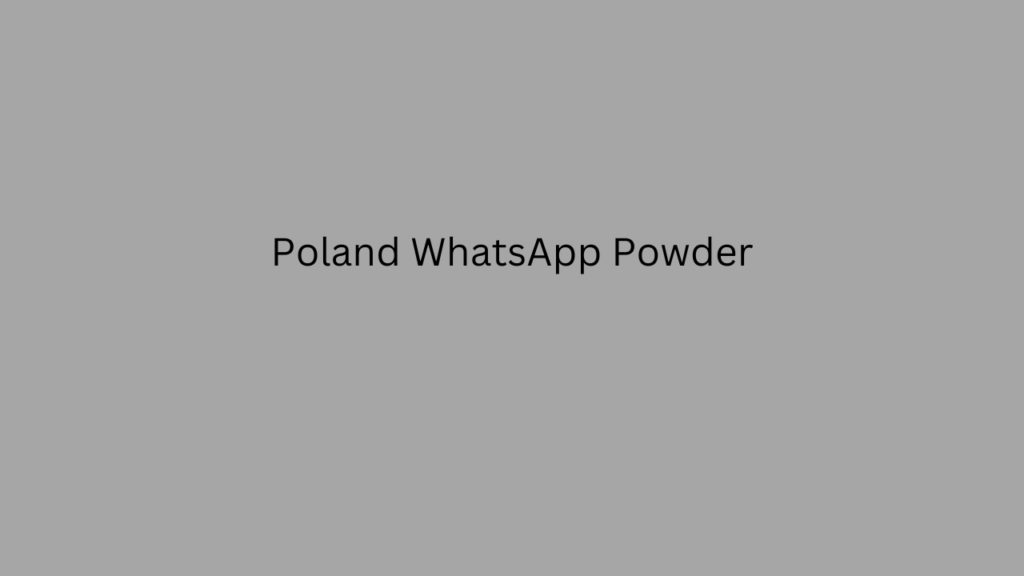 Poland WhatsApp Powder